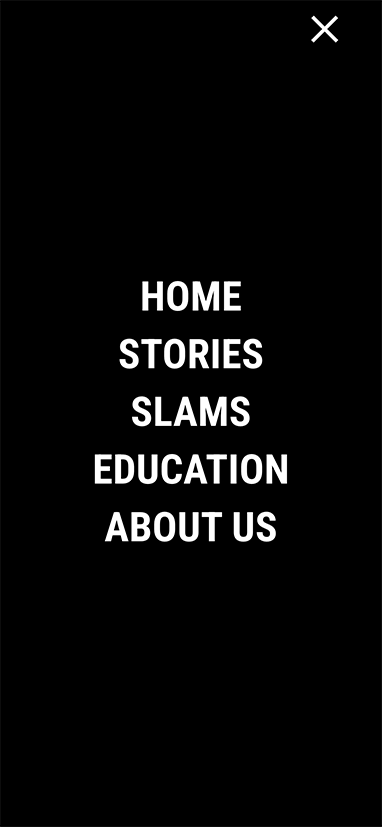 Een zwart scherm met witte tekst: Home, Stories, Slams, Education, About Us. Het strakke ontwerp maakt effectief gebruik van grenslijnen om elke sectie te scheiden, wat zowel de duidelijkheid als SEO optimaliseert.